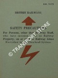 Safety Precautions for Persons, other than Railway Staff, who have occasion to be on Railway Property, on or near to Railway Lines Electrified by the Overhead System by British Railways